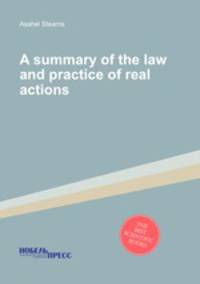 A summary of the law and practice of real actions