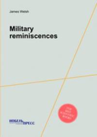 Military reminiscences