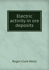 Electric activity in ore deposits