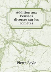 Addition aux Penses diverses sur les comtes