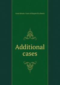 Additional cases