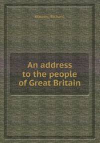 An address to the people of Great Britain