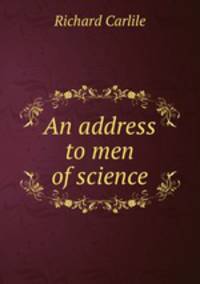 An address to men of science