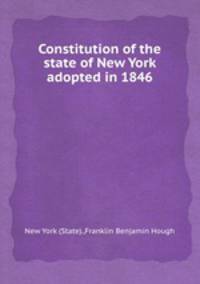 Constitution of the state of New York adopted in 1846
