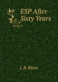 ESP After Sixty Years