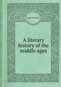A literary history of the middle ages