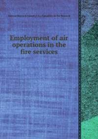 Employment of air operations in the fire services