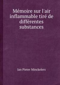 Mmoire sur l`air inflammable tir de diffrentes substances