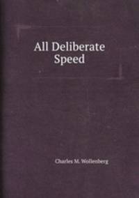 All Deliberate Speed