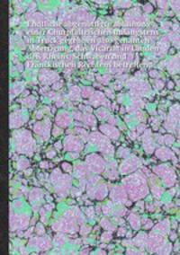 Endtliche abgenttigte ablainung einer Churpfltzischen unlngstens in Truck gegebnen also genanten Abfertigung, das Vicariat in Landen de Rheins, Schwaben und Frnckischen Rechtens betreffend