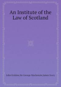 An Institute of the Law of Scotland