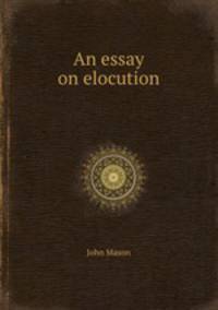 An essay on elocution