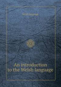 An introduction to the Welsh language