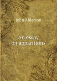 An essay on apparitions