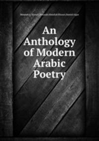 An Anthology of Modern Arabic Poetry