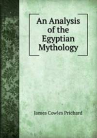 An Analysis of the Egyptian Mythology