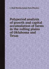 Polyperiod analysis of growth and capital accumulation of farms in the rolling plains of Oklahoma and Texas
