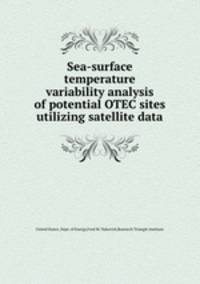 Sea-surface temperature variability analysis of potential OTEC sites utilizing satellite data