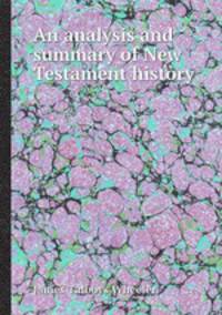 An analysis and summary of New Testament history