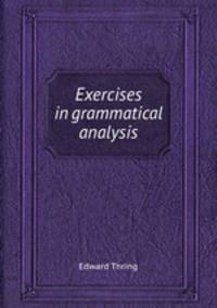 Exercises in grammatical analysis