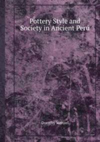 Pottery Style and Society in Ancient Per