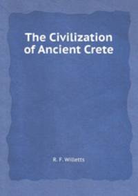 The Civilization of Ancient Crete