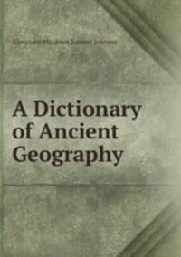 A Dictionary of Ancient Geography