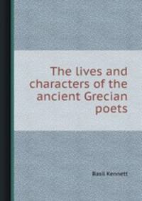 The lives and characters of the ancient Grecian poets