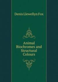 Animal Biochromes and Structural Colours