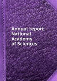 Annual report - National Academy of Sciences
