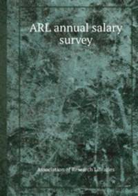 ARL annual salary survey