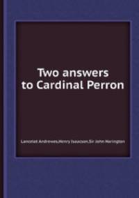 Two answers to Cardinal Perron