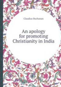 An apology for promoting Christianity in India