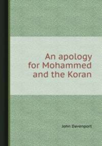 An apology for Mohammed and the Koran
