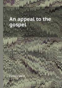 An appeal to the gospel