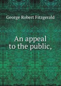 An appeal to the public,