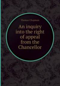 An inquiry into the right of appeal from the Chancellor