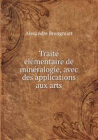 Trait lmentaire de minralogie, avec des applications aux arts