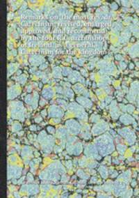 Remarks on `the most rev. dr. **`s Catechism; revised, enlarged, approved, and recommend by the four R.C. archbishops of Ireland, as a general Catechism for the kingdom?