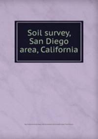 Soil survey, San Diego area, California