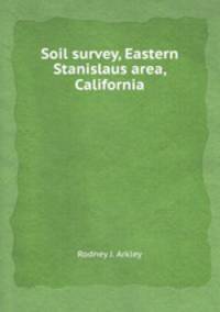 Soil survey, Eastern Stanislaus area, California