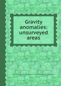 Gravity anomalies: unsurveyed areas