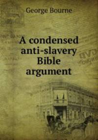 A condensed anti-slavery Bible argument