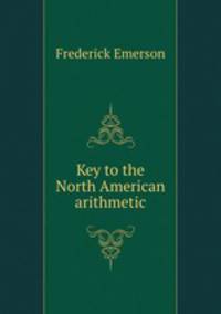 Key to the North American arithmetic