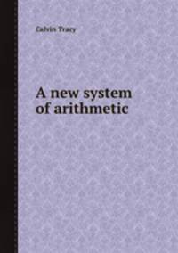 A new system of arithmetic