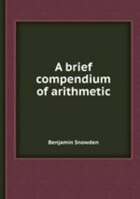 A brief compendium of arithmetic