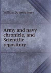 Army and navy chronicle, and Scientific repository