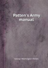 Patten`s Army manual