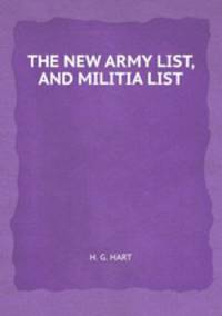 THE NEW ARMY LIST, AND MILITIA LIST