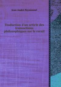 Traduction d`un article des transactions philosophiques sur le corail